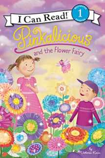 9780062567017-0062567012-Pinkalicious and the Flower Fairy (I Can Read Level 1)