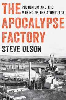 9780393634976-0393634973-The Apocalypse Factory: Plutonium and the Making of the Atomic Age