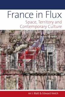 9781786941787-1786941783-France in Flux: Space, Territory and Contemporary Culture (Contemporary French and Francophone Cultures, 59)