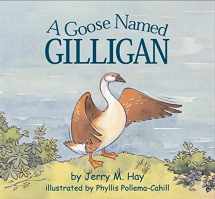 9781932073096-1932073094-A Goose Named Gilligan