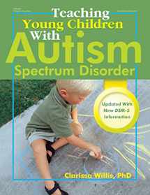 9780876590089-0876590083-Teaching Young Children with Autism Spectrum Disorder