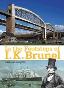 9780711037984-0711037981-In the Footsteps of I K Brunel