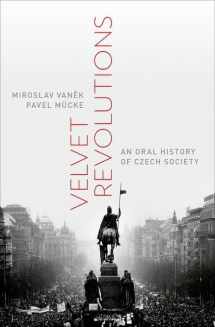 9780199342723-0199342725-Velvet Revolutions: An Oral History of Czech Society (Oxford Oral History Series)