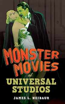 9781442278165-1442278161-The Monster Movies of Universal Studios