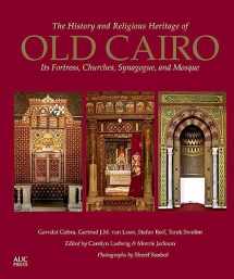 9789774167690-9774167694-The History and Religious Heritage of Old Cairo: Its Fortress, Churches, Synagogue, and Mosque