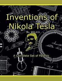9780990606116-0990606112-Inventions of Nikola Tesla: A Complete Set of Patents