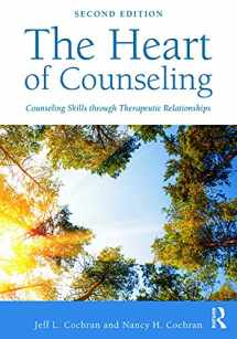 9780415712439-0415712432-The Heart of Counseling: Counseling Skills Through Therapeutic Relationships