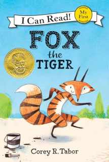 9780062398673-0062398679-Fox the Tiger (My First I Can Read)