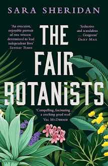 9781529336221-1529336228-The Fair Botanists: Could one rare plant hold the key to a thousand riches?