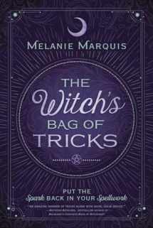 9780738726335-0738726338-The Witch's Bag of Tricks: Personalize Your Magick & Kickstart Your Craft