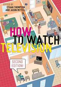 9781479890637-1479890634-How to Watch Television, Second Edition (User's Guides to Popular Culture, 3)