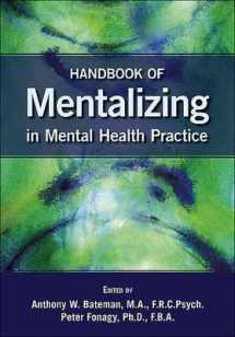9781585623723-1585623725-Handbook of Mentalizing in Mental Health Practice