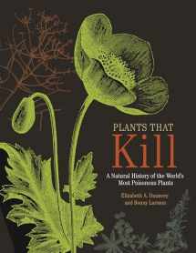 9780691178769-0691178763-Plants That Kill: A Natural History of the World's Most Poisonous Plants