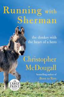 9780593168103-0593168100-Running with Sherman: The Donkey with the Heart of a Hero