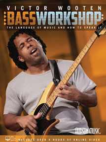 9781540002952-1540002950-Victor Wooten Bass Workshop: The Language of Music and How to Speak It (Book/Media Online)