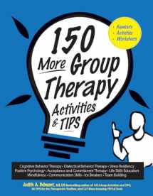 9781683730156-1683730151-150 More Group Therapy Activities & TIPS