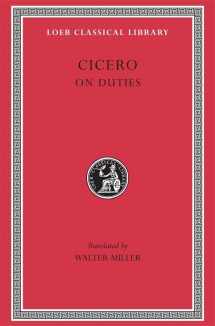 9780674990333-0674990331-Cicero, Volume XXI. On Duties (De Officiis): De Officiis (Loeb Classical Library No. 30)
