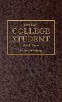 9781594747106-1594747105-Stuff Every College Student Should Know (Stuff You Should Know)