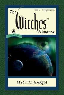 9780982432396-0982432399-The Witches' Almanac: Issue 33, Spring 2014-Spring 2015: Mystic Earth