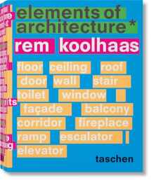 9783836556149-3836556146-Rem Koolhaas: Elements of Architecture