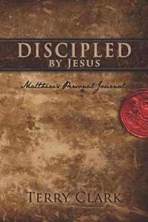 9781722353742-1722353740-Discipled By Jesus: Matthew's Personal Journal