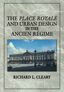 9780521369985-0521369983-The Place Royale and Urban Design in the Ancien Régime