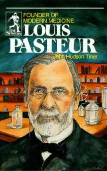 9780880621595-0880621591-Louis Pasteur: Founder of Modern Medicine (Sowers.)