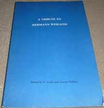9780911173000-0911173005-A Tribute to Hermann Weigand on the occasion of his ninetieth birthday