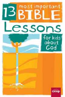 9780764470660-0764470663-13 Most Important Bible Lessons for Kids about God