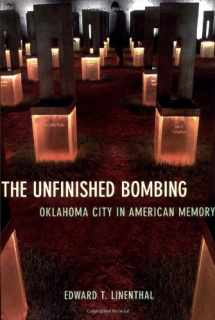9780195136722-0195136721-The Unfinished Bombing: Oklahoma City in American Memory