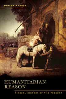 9780520271173-0520271173-Humanitarian Reason: A Moral History of the Present