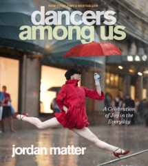 9780761171706-0761171703-Dancers Among Us: A Celebration of Joy in the Everyday