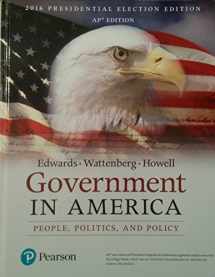 9780134586571-0134586573-Government in America People, Politics, and Policy