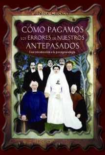 9788497775953-8497775953-Cómo pagamos los errores de nuestros antepasados: Una introducción a la psicogenealogía (Spanish Edition)