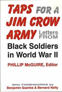 9780813118512-0813118514-Taps for a Jim Crow Army: Letters from Black Soldiers in World War II