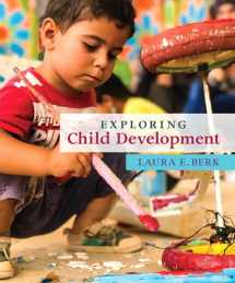 9780134893471-0134893476-Exploring Child Development (Berk, Exploring Child & Adolescent Development Series)