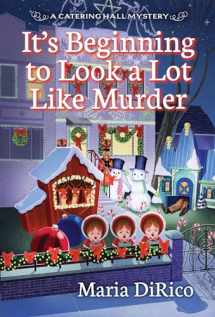 9781496725363-1496725360-It’s Beginning to Look a Lot Like Murder (A Catering Hall Mystery)