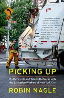 9780374534271-0374534276-Picking Up: On the Streets and Behind the Trucks with the Sanitation Workers of New York City