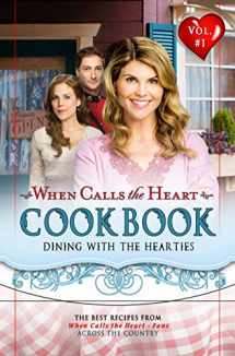 9780998552149-0998552143-When Calls the Heart Cookbook: Dining with the Hearties