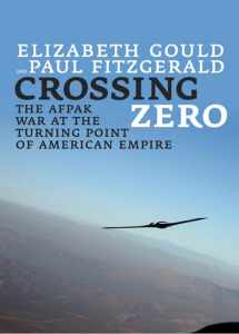 9780872865136-0872865134-Crossing Zero: The AfPak War at the Turning Point of American Empire (City Lights Open Media)