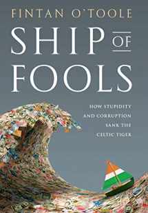 9781586488819-1586488813-Ship of Fools: How Stupidity and Corruption Sank the Celtic Tiger