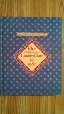9780934504515-0934504512-Our Old Fashioned Country Diary for 1987