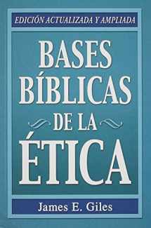 9780311461424-0311461425-Bases Biblicas de la Etica (Spanish Edition)