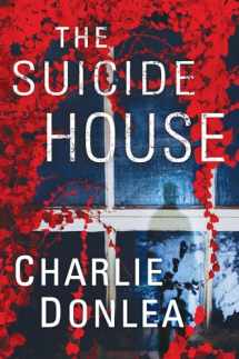 9781496727152-1496727150-The Suicide House: A Gripping and Brilliant Novel of Suspense (A Rory Moore/Lane Phillips Novel)