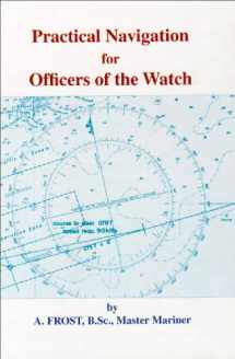 9780851747071-0851747078-Practical Navigation for Officers of the Watch