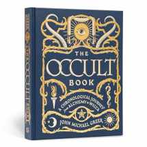 9781454925774-1454925779-The Occult Book: A Chronological Journey from Alchemy to Wicca (Union Square & Co. Chronologies)