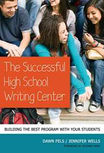 9780807752524-0807752525-The Successful High School Writing Center: Building the Best Program with Your Students (Language and Literacy (Paperback))