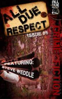 9781507680605-1507680600-All Due Respect Issue 5