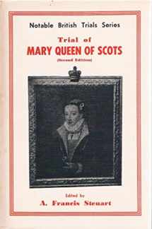 9780852790403-0852790406-Mary, Queen of Scots (Notable British Trials)