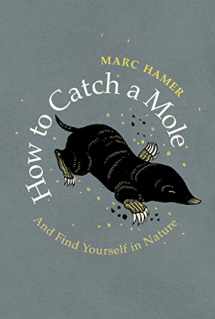 9781787301245-1787301249-How To Catch A Mole
